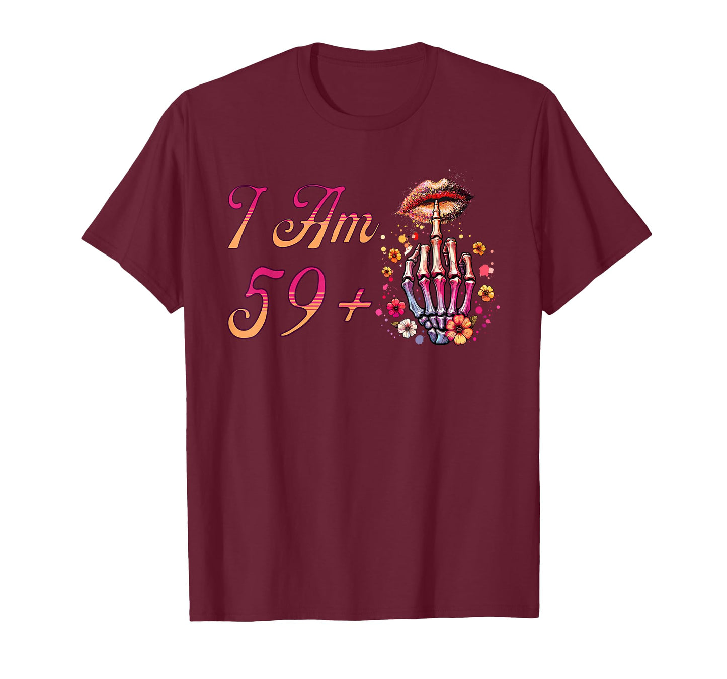 I Am 59 Plus 1 Middle Finger Skull Funny 60th Birthday Women T-Shirt