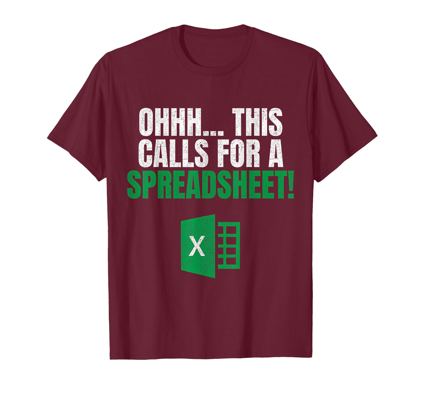 Spreadsheet Funny Ohhh This Calls For A Spreadsheet T-Shirt