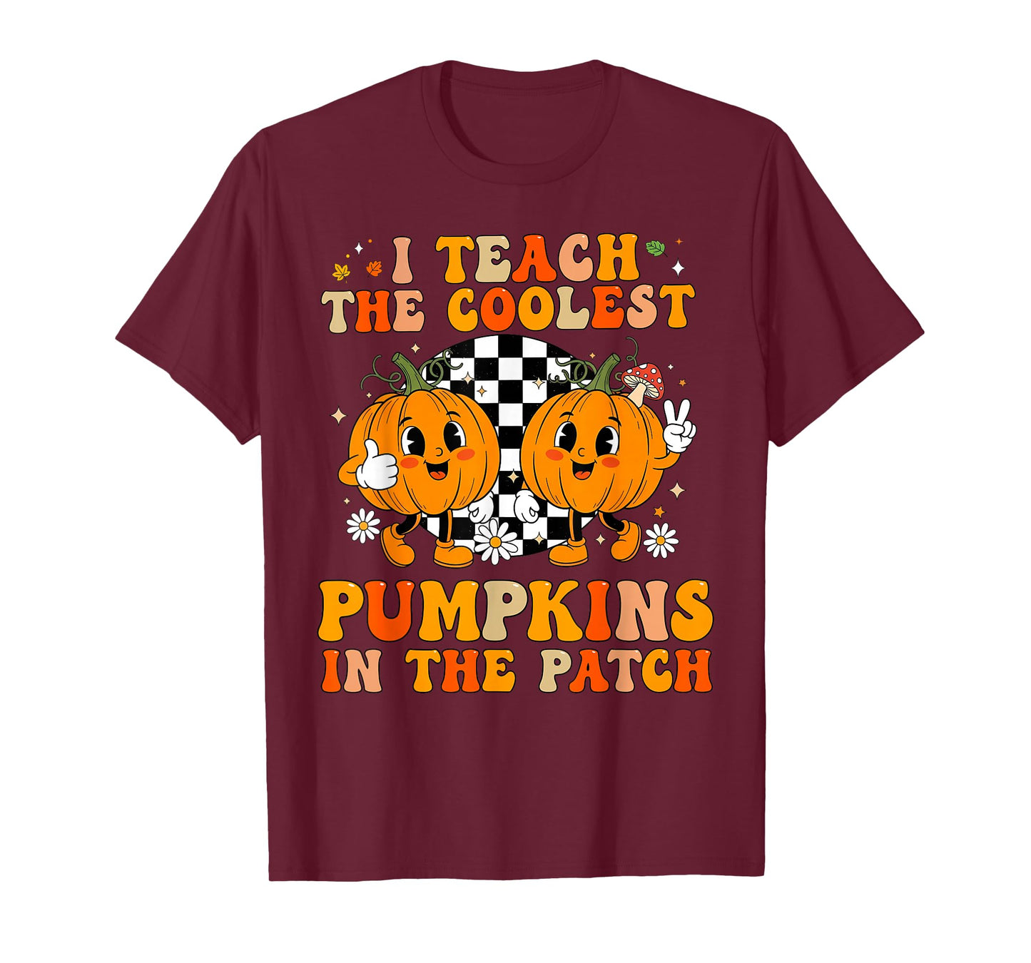 I Teach The Coolest Pumpkins in The Patch Teacher Halloween T-Shirt