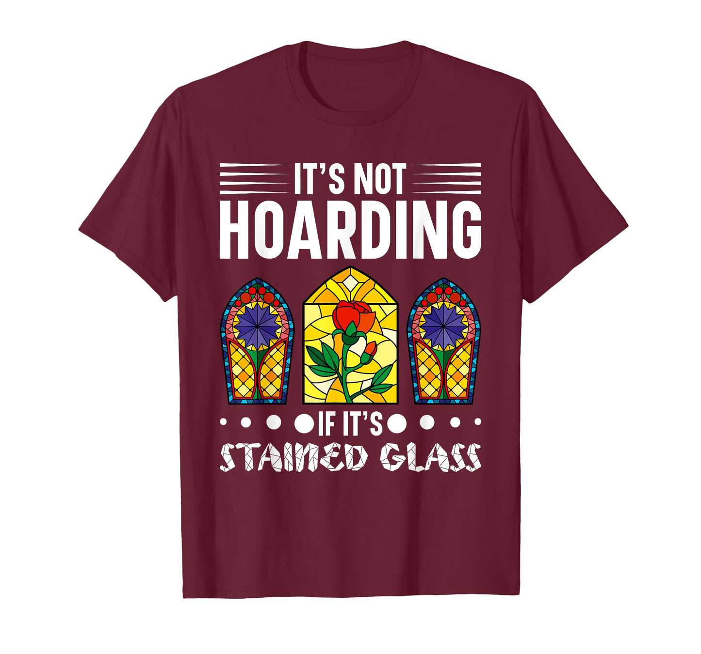 Stained Glass Artist Stained Glass Window Stained Glass Art T-Shirt