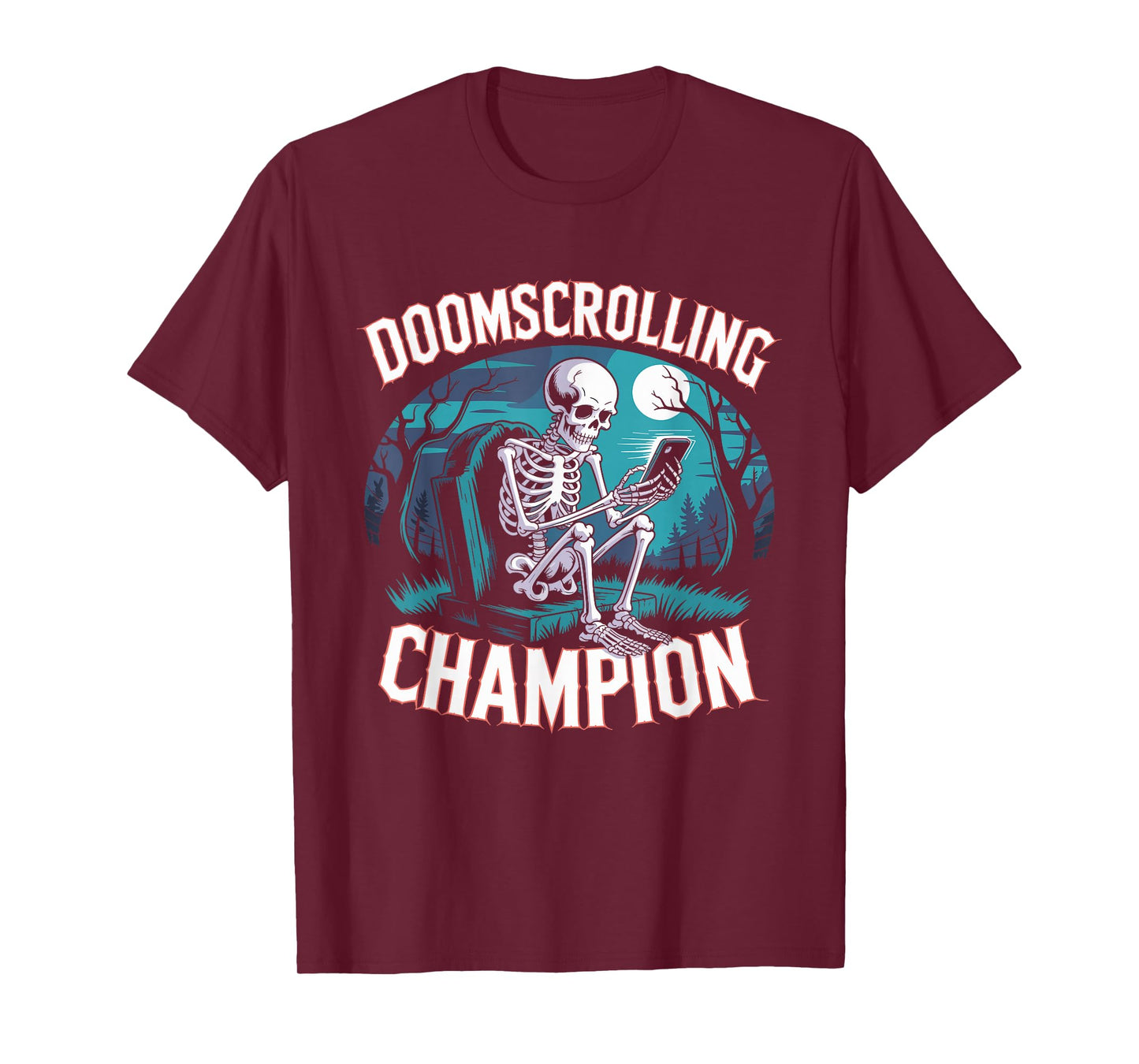 Doomscrolling Champion Skeleton Tombstone Doom Scroll Design T-Shirt
