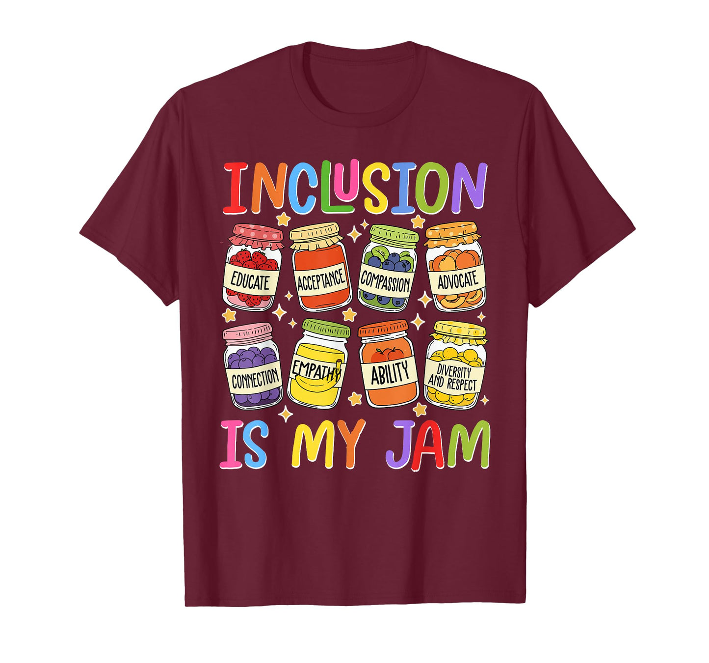 Inclusion is My Jam SPED Teacher Special Education Teacher T-Shirt