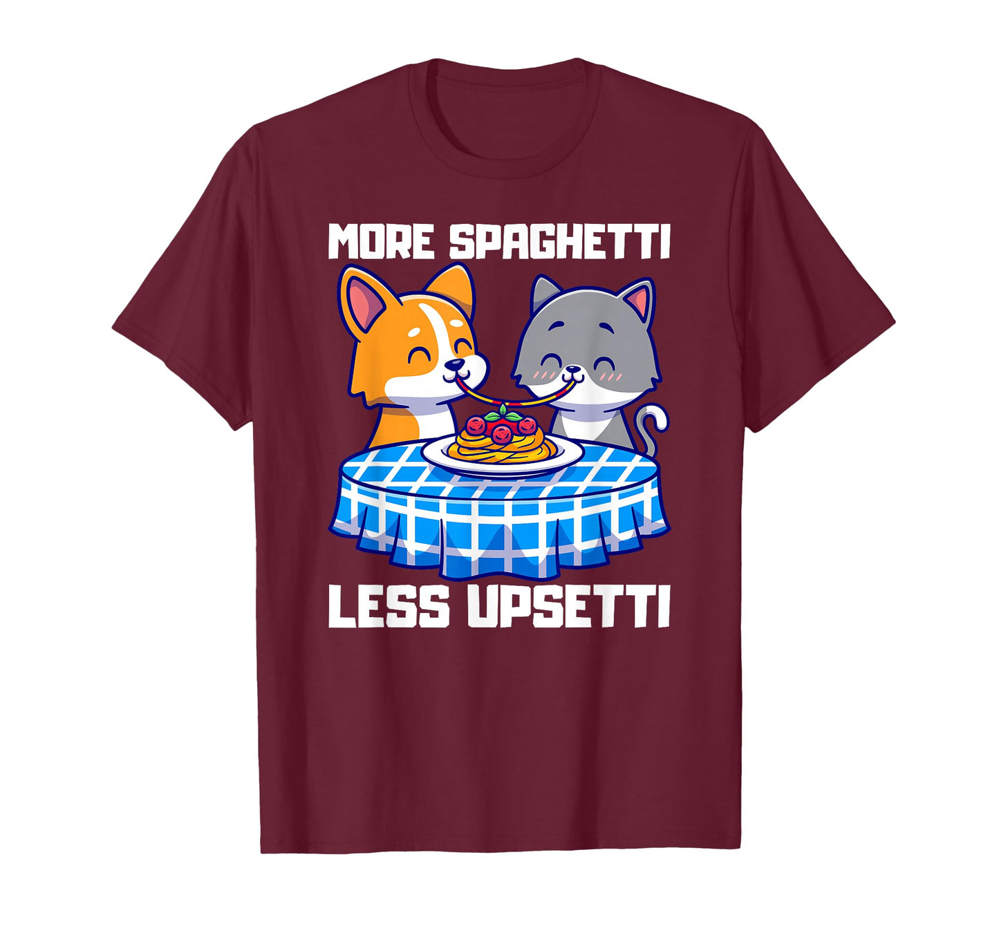 More Spaghetti Less Upsetti Tee Couple Tee T-Shirt