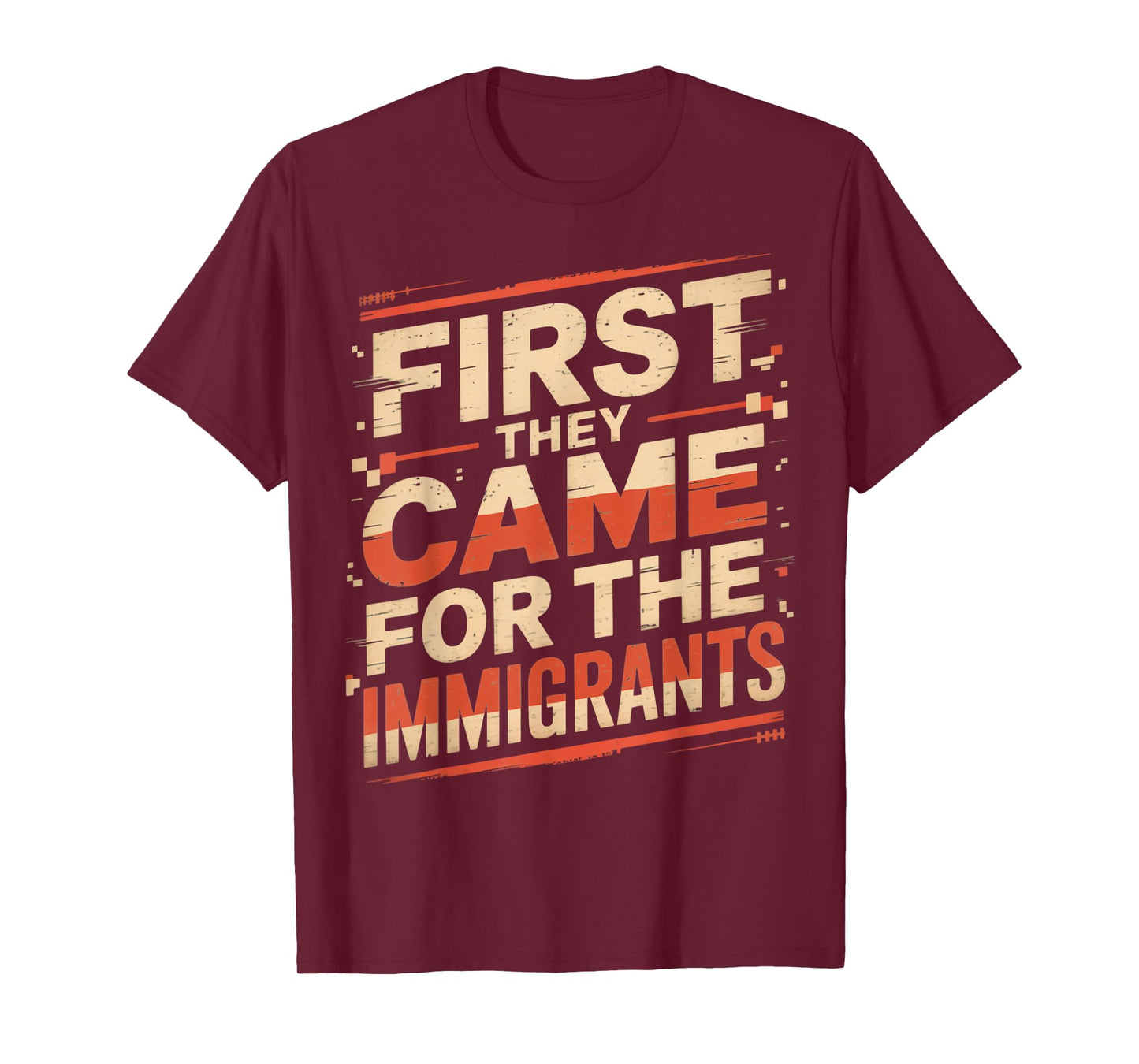 They Came for The Immigrants Refugee Supporter Pro Immigrant T-Shirt