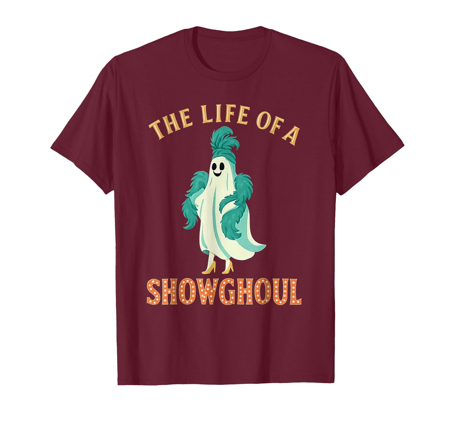 The Life of A Showghoul Halloween Costume Show Ghost Girl T-Shirt