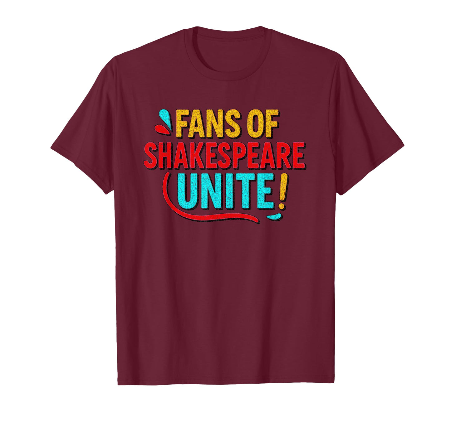 Distressed Fans Shakespeare Unite Humorous Funny Slogan Meme T-Shirt