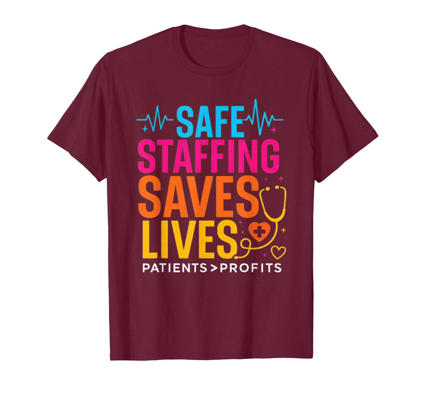 Safe Staffing Saves Lives Nurses March Nurse Strike Support T-Shirt