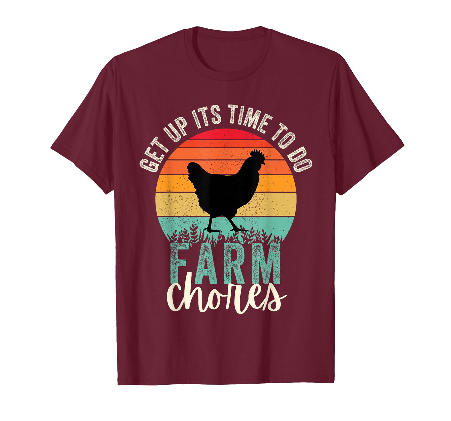 Get up its time to do Farm chores,Funny Farmer Farming Lover T-Shirt