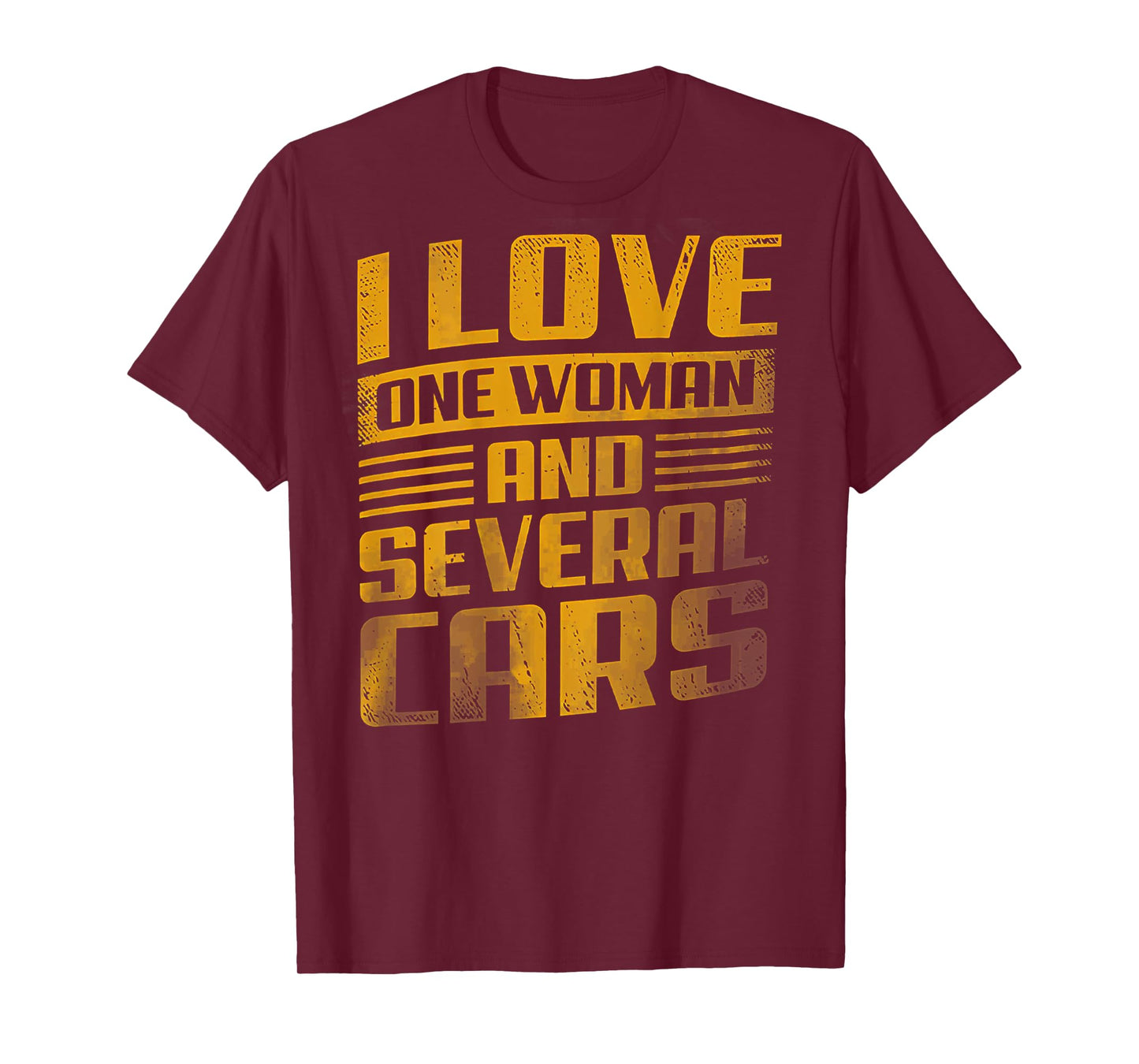 I Love One Woman And Several Cars (on back) T-Shirt
