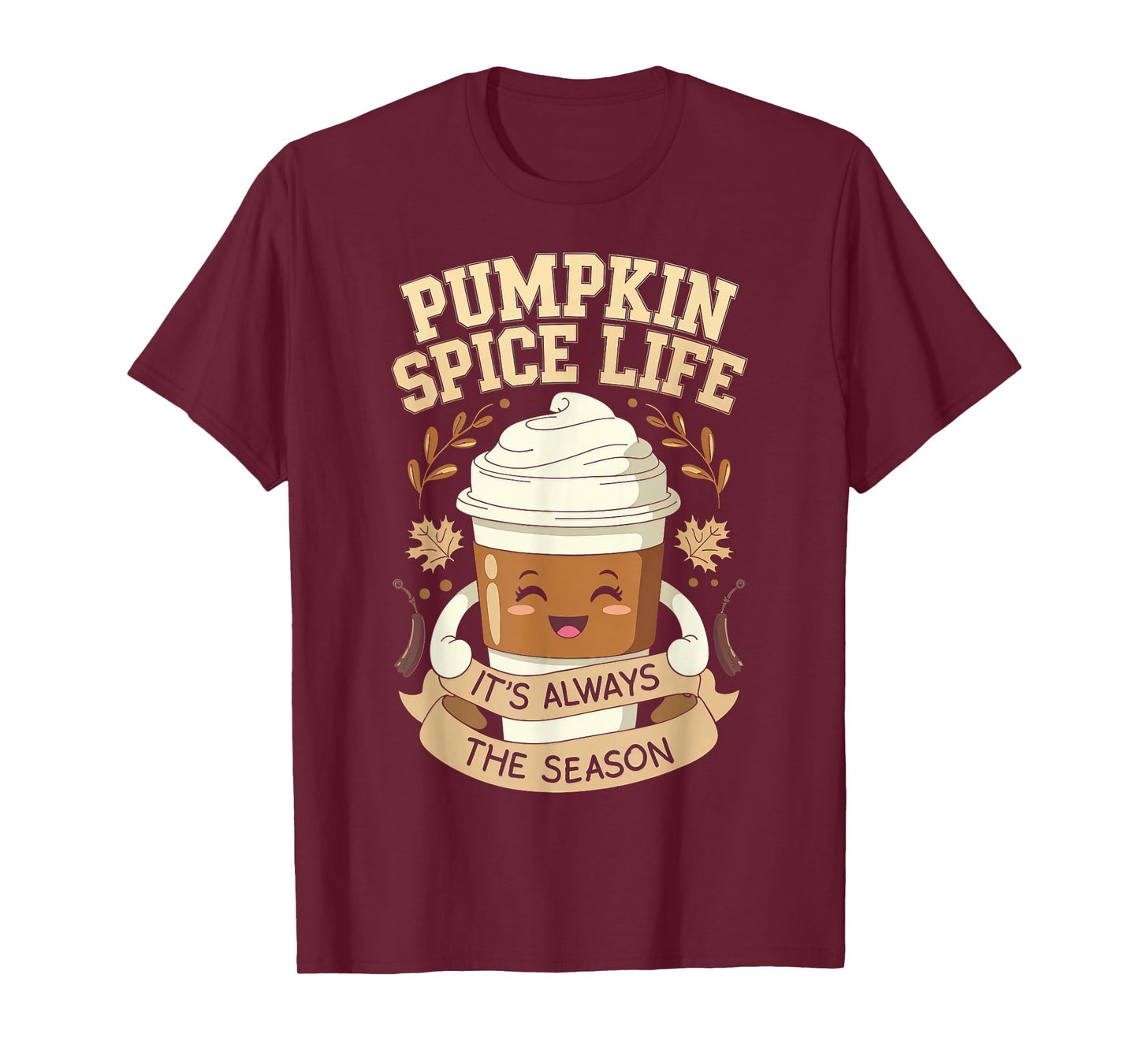 Pumpkin Spice Life Latte Fall Season Fun Coffee Lover T-Shirt