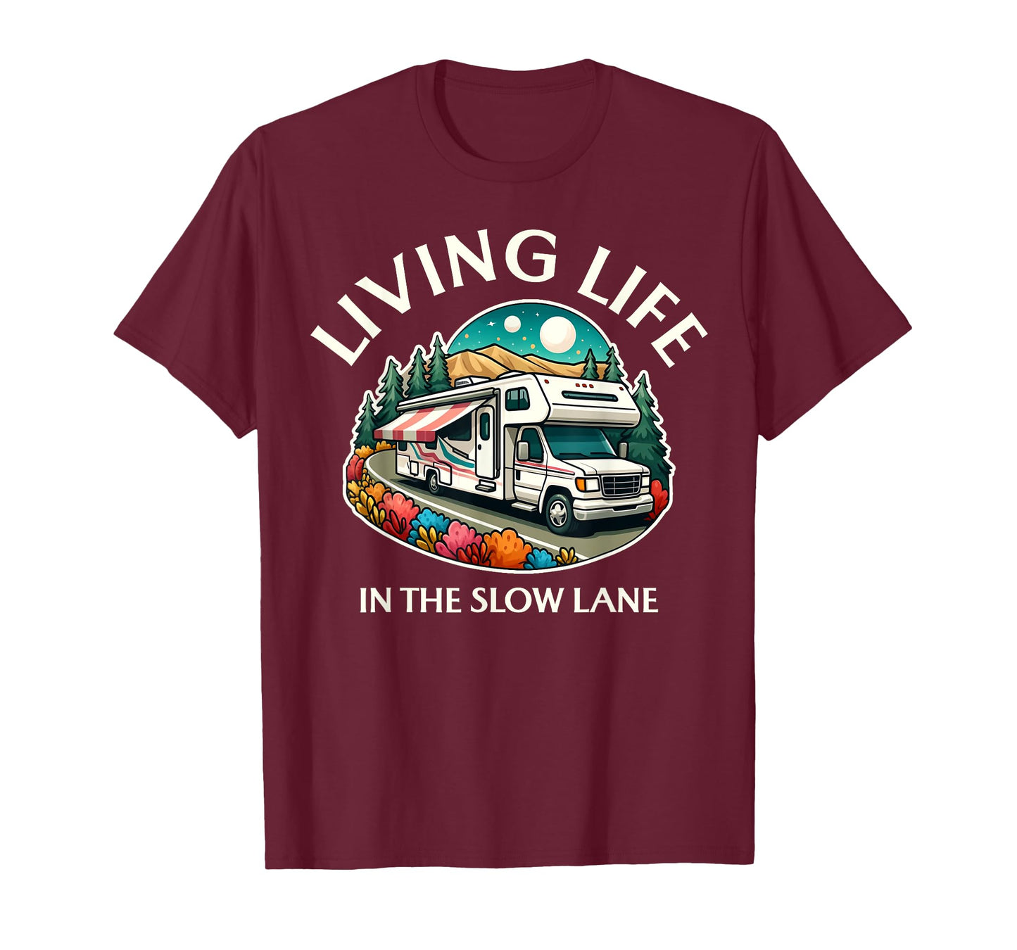 Funny Living Life Slow Lane RV Motorhome Camper Camping T-Shirt