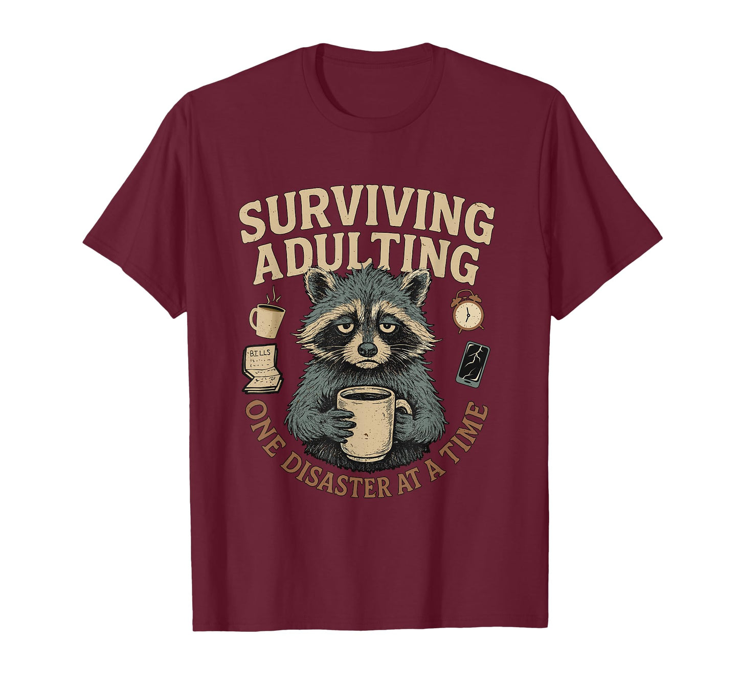 Funny Relatable Sarcastic Slogans Adult Humor Tired Adulting T-Shirt