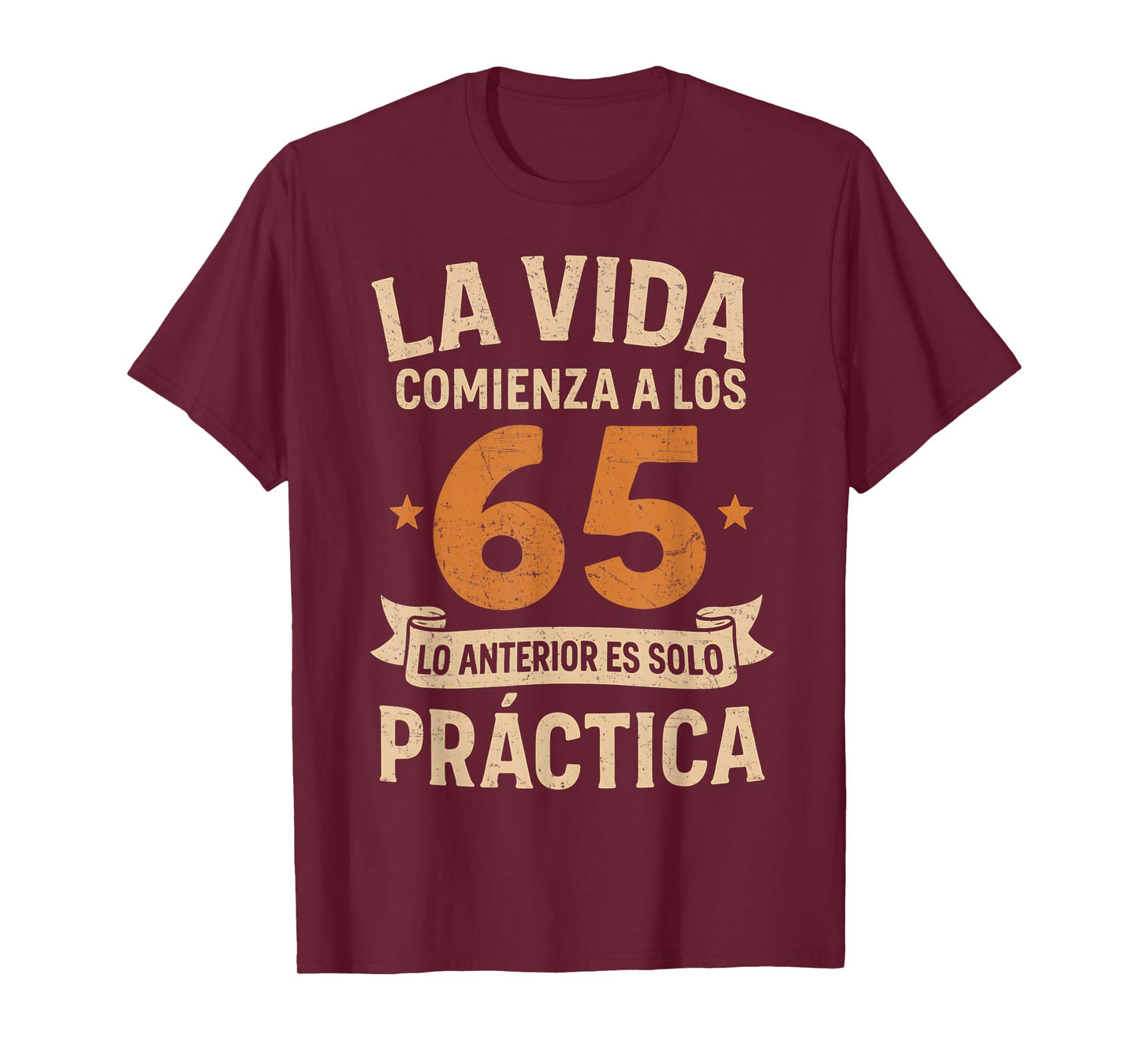 Funny 65th Birthday Spanish Cumpleaños Life Begins At 65 T-Shirt