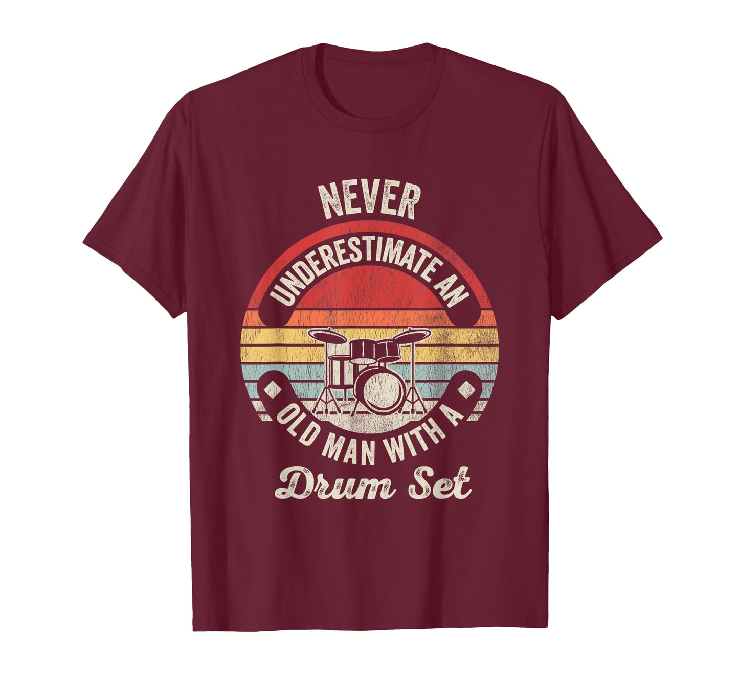 Never Underestimate an Old Man Drum Set T-Shirt