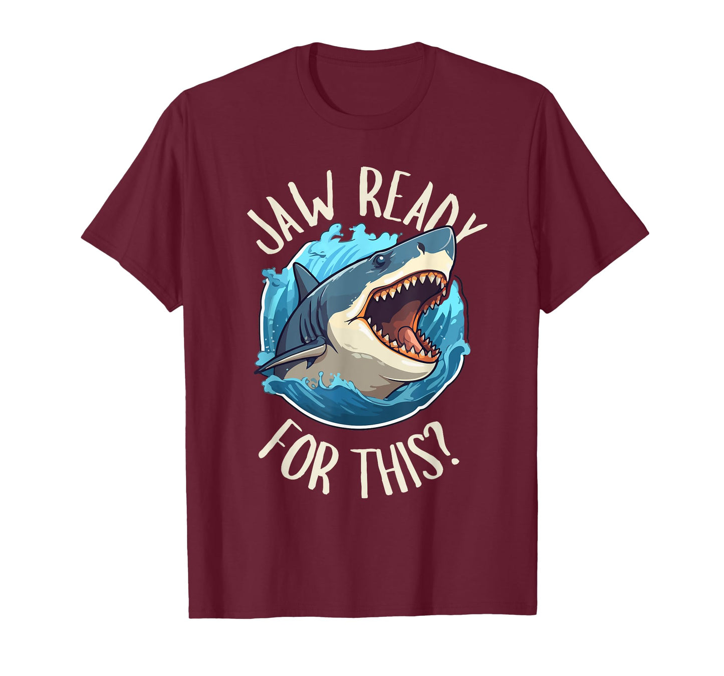 Jaw Ready For This - Funny Shark Lover Ocean Summer Beach Men Women Girls Kids T-Shirt