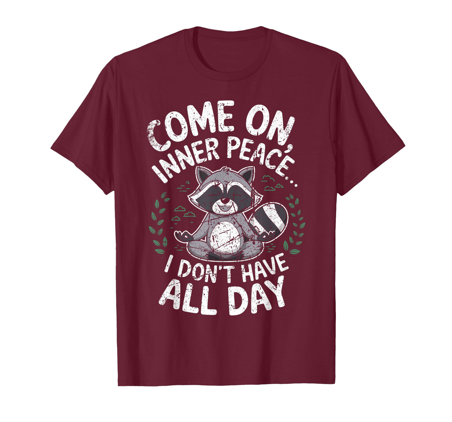 Funny Calm Raccoon Quotes for Stress Relief Lovers T-Shirt