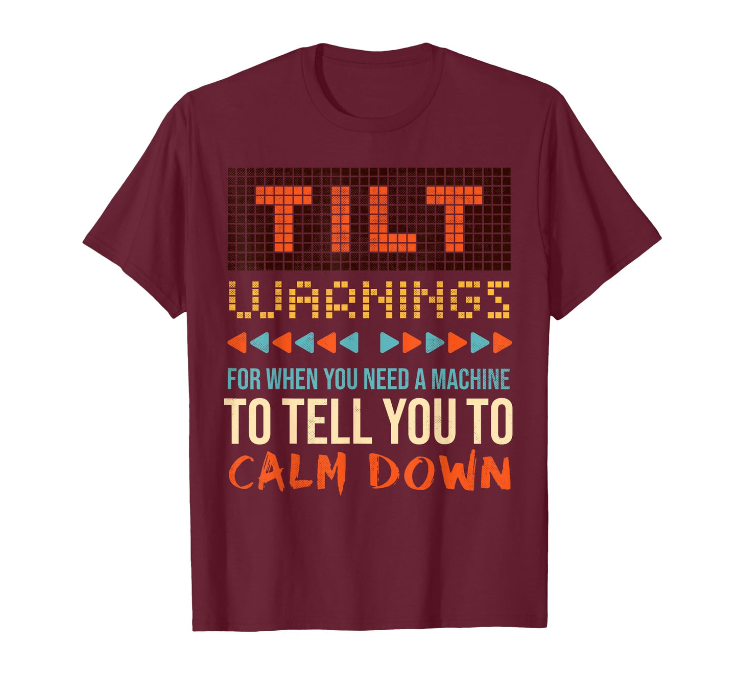Sarcastic Funny Pinball Tilt Warnings T-Shirt