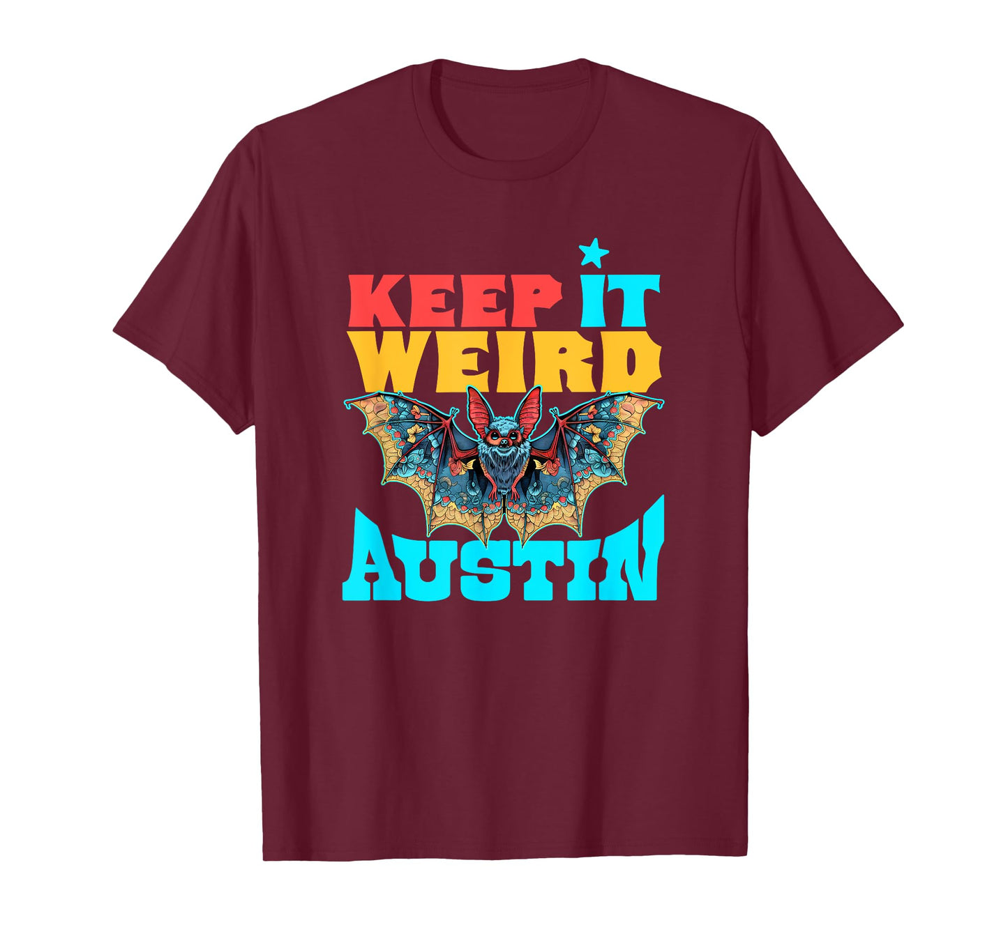 Texas Pride - Austin Bat Design - Keep It Weird Austin T-Shirt
