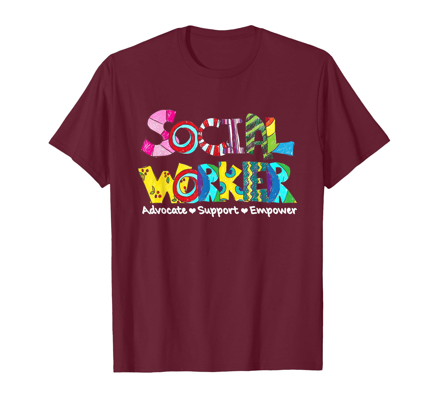 Advocate Support And Empower Social Worker Social Work Month T-Shirt