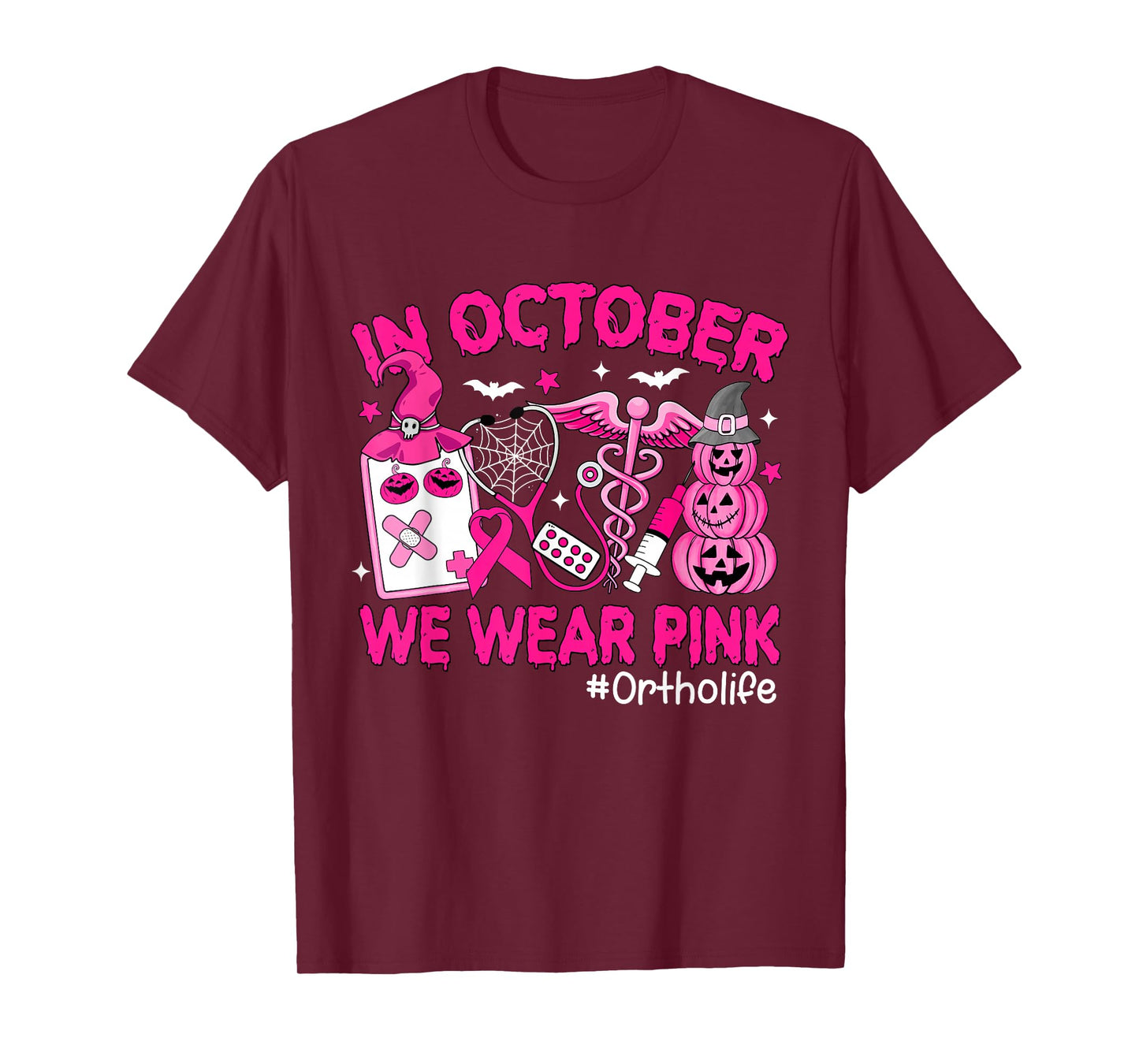 in October We Wear Pink Ortho Life Ortho Nurse Breast Cancer T-Shirt