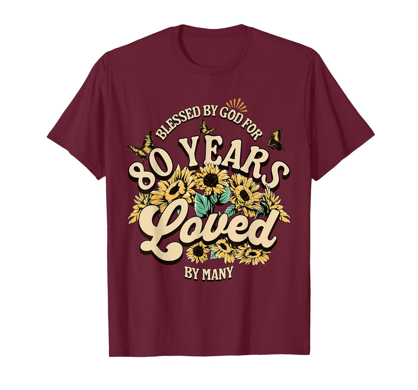 80 Years Loved Blessed Women 80 Years Old Floral Birthday T-Shirt