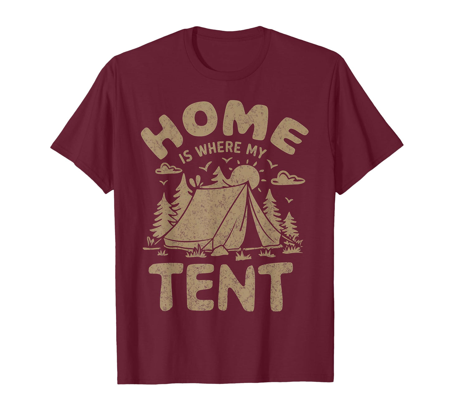 Home Is Where My Tent Camping Design Vintage Men Women Kids T-Shirt