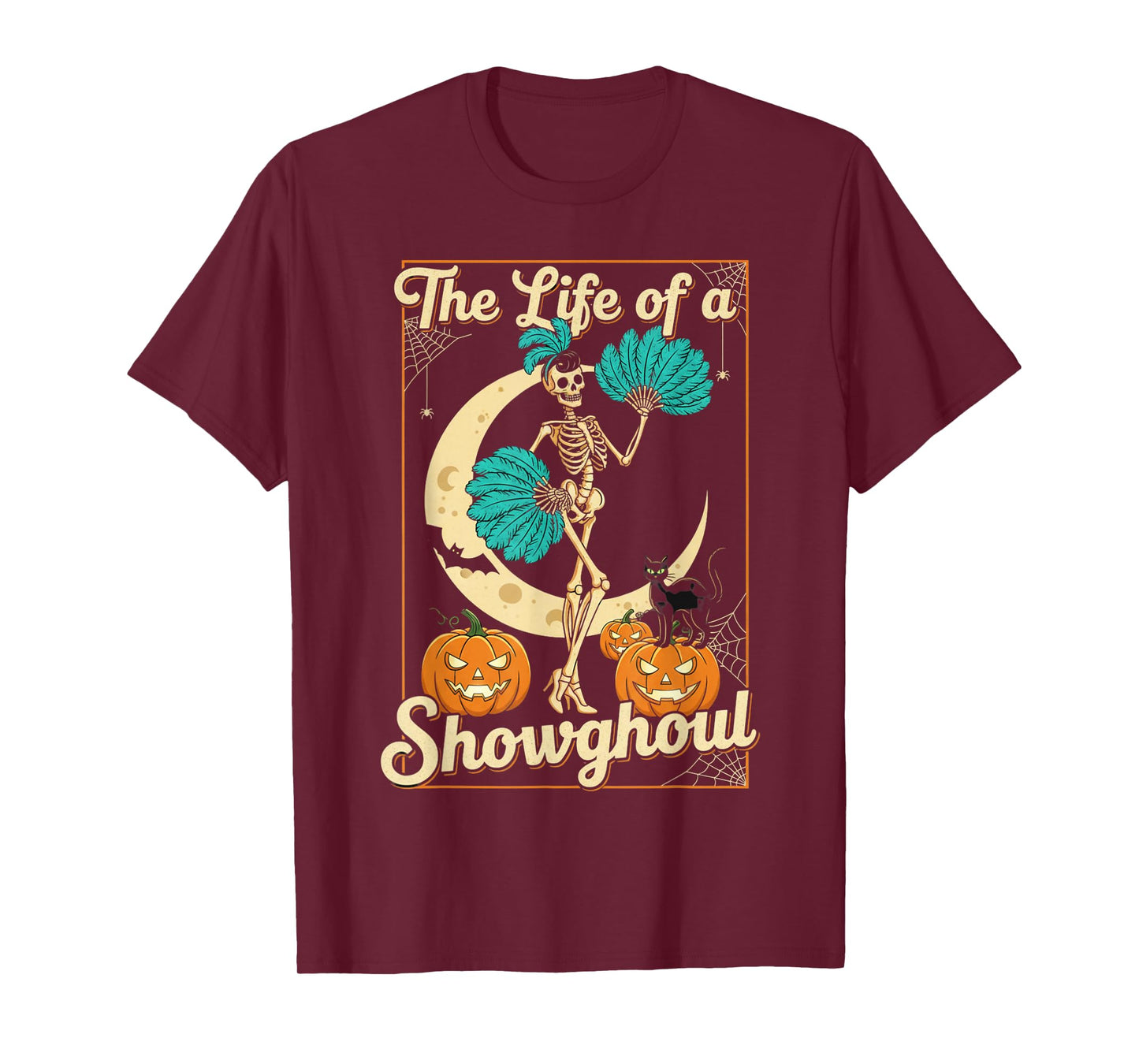 The Life of A Showghoul Retro Halloween Show Skeleton Girl T-Shirt