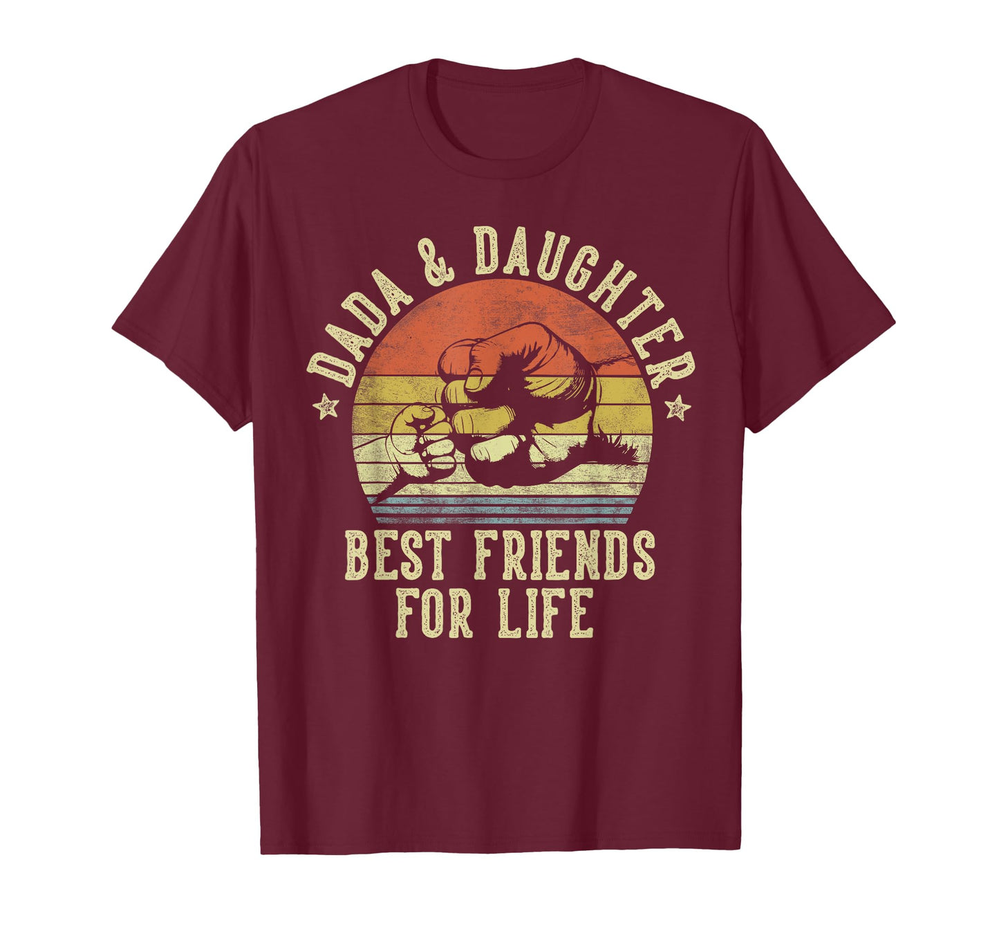 Dada and Daughter Best Friends for Life Funny Dada T-Shirt