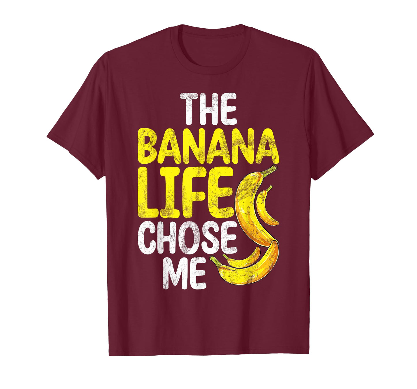 The Banana Life Chose Me Banana T-Shirt