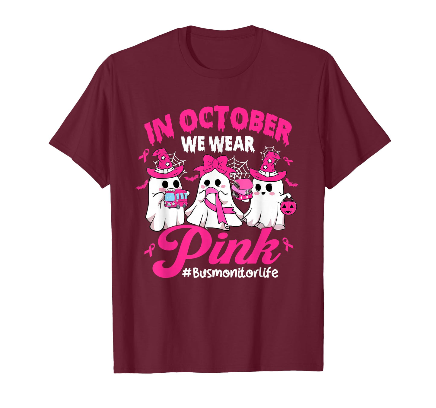 in October We Wear Pink Bus Monitor Life Breast Cancer T-Shirt