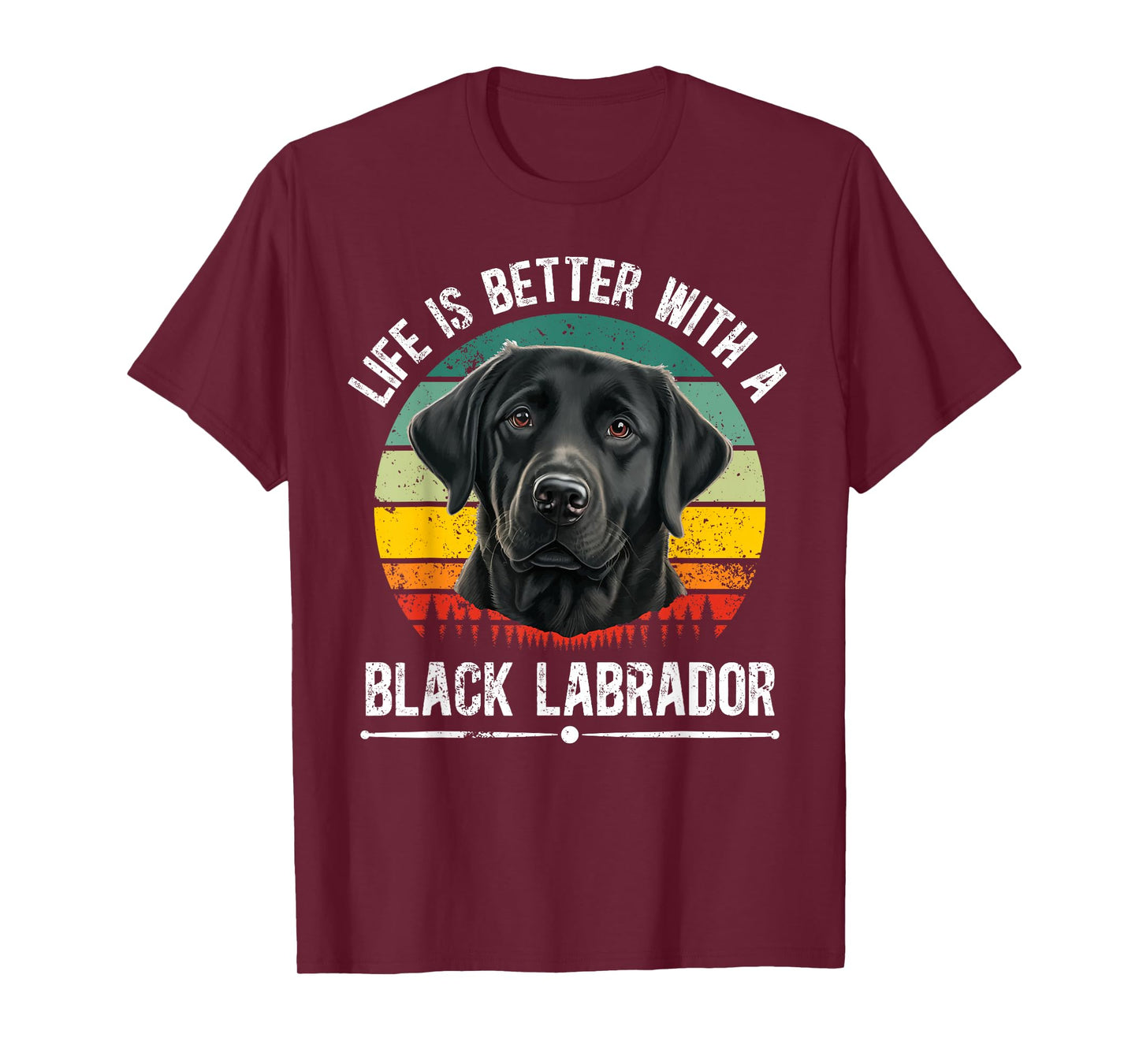 Life Is Better With Black Labrador Owner Black Lab Lover T-Shirt