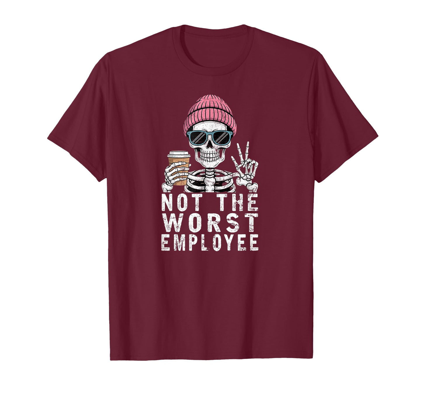 Not The Worst Employee Funny Sarcastic Saying Work T-Shirt
