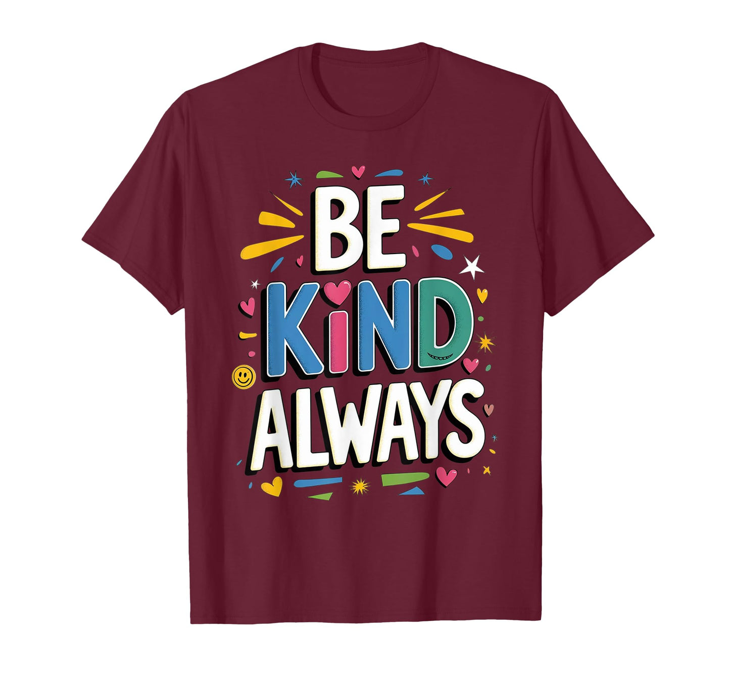 Be Kind Always Women Men Kids Letter Print Inspirational T-Shirt