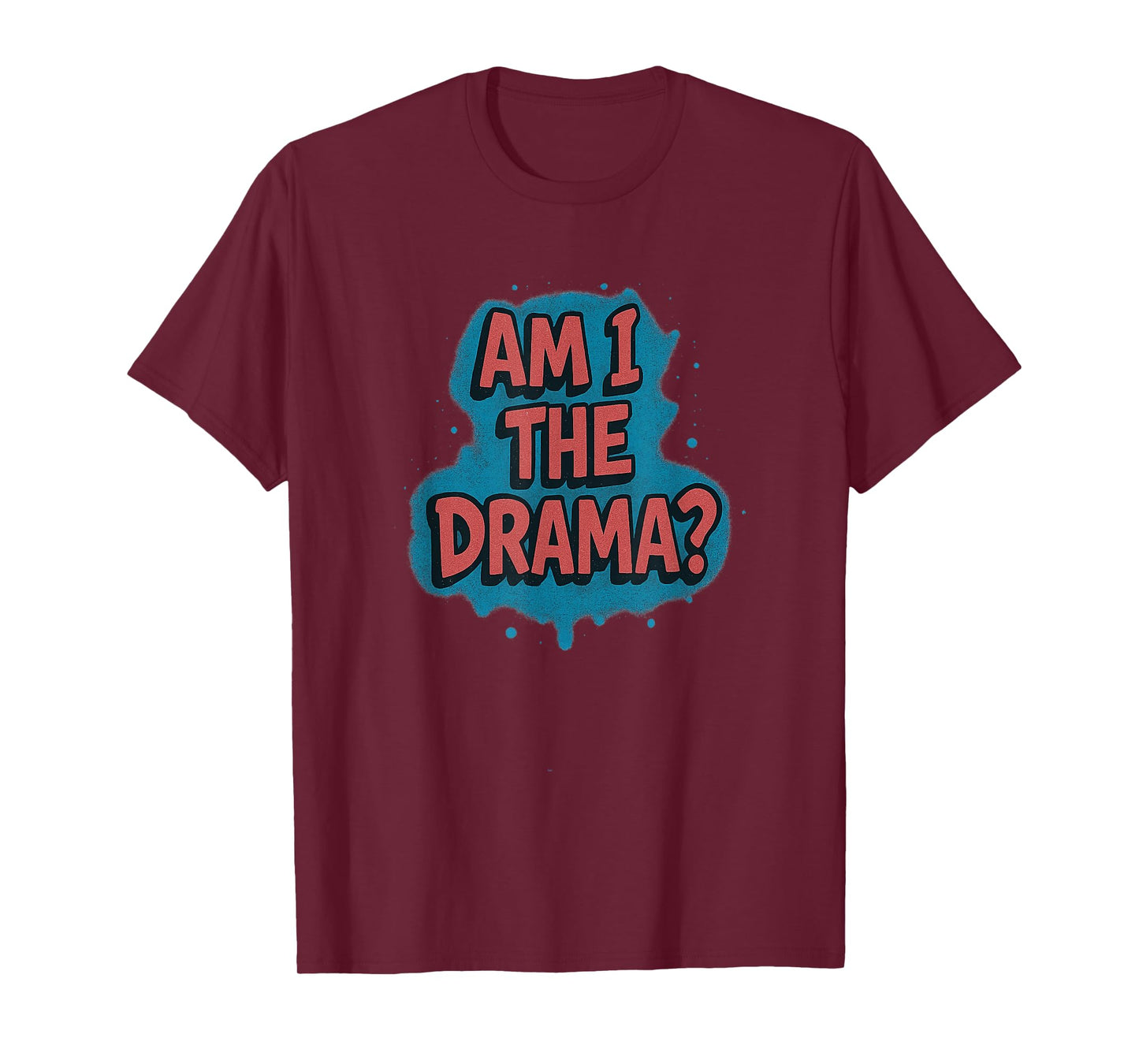 Funny Am I The Drama Graffiti Hip hop Retro 90’s T-Shirt