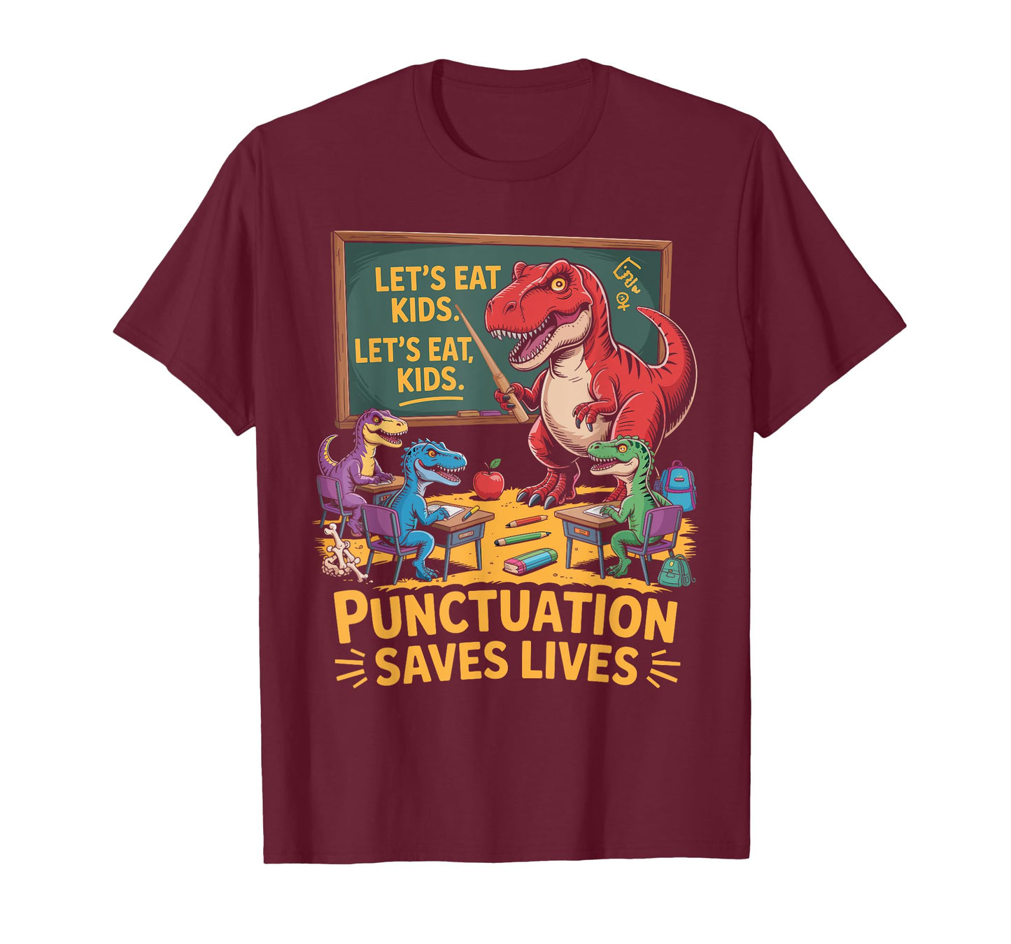 Let’s Eat Kids Funny Grammar Teacher Student School Dinosaur T-Shirt