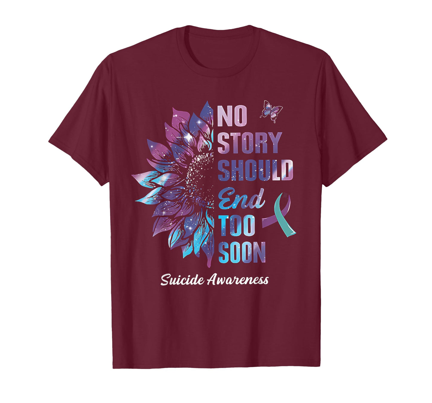 No Story Should End Too Soon Suicide Prevention Awareness T-Shirt