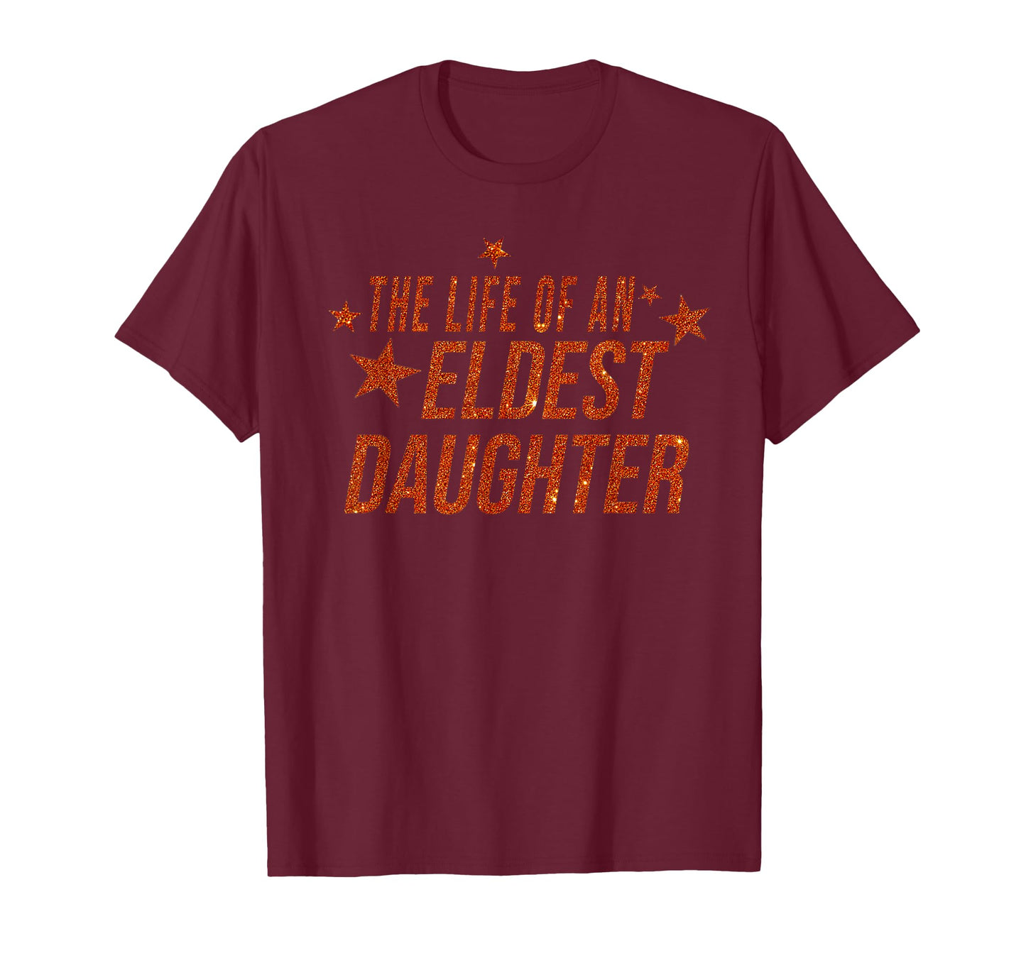 The Life of an Eldest Daughter T-Shirt
