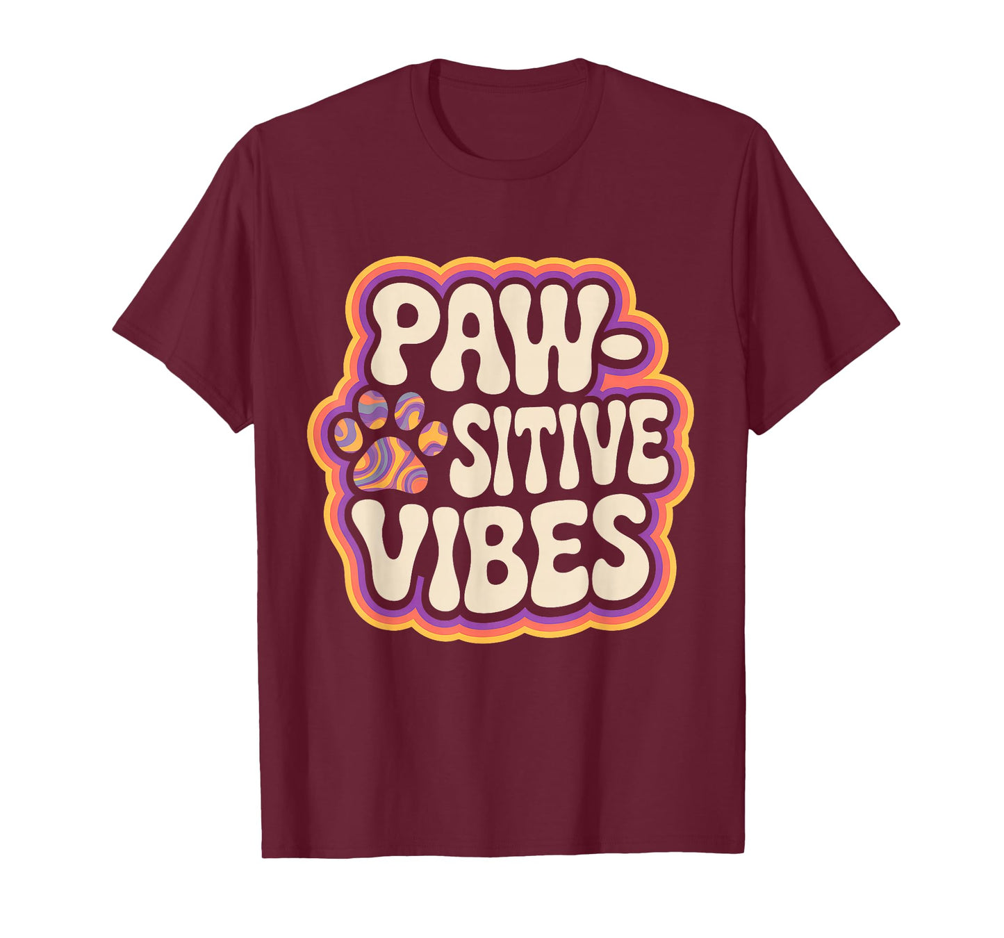 Paw-sitive Vibes Cat Dog Lover Animal Pet Lover Funny T-Shirt