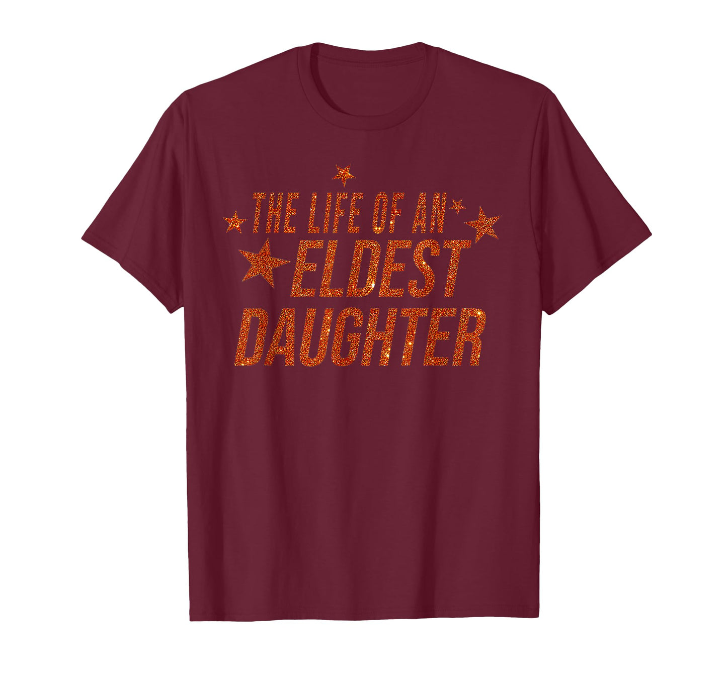 The Life of an Eldest Daughter T-Shirt