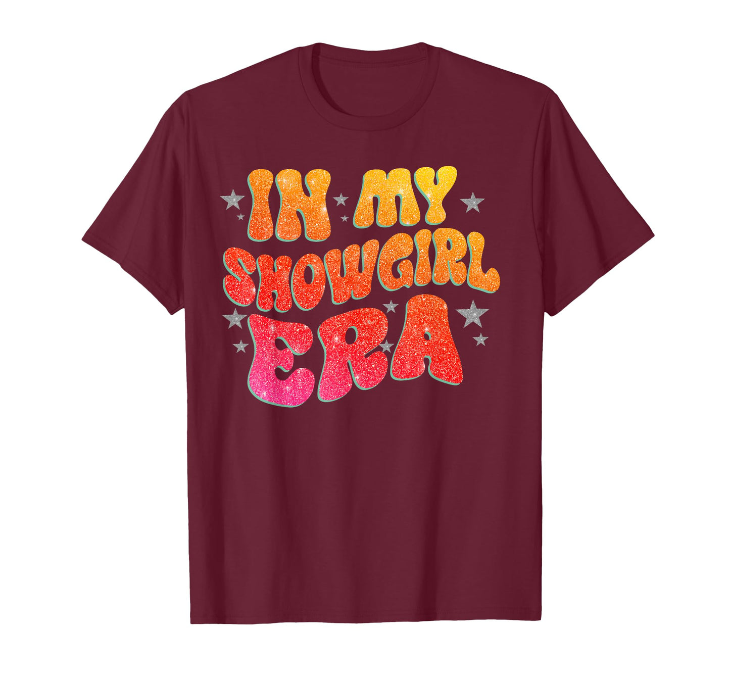 The Life of A Show Girl for Men Women T-Shirt