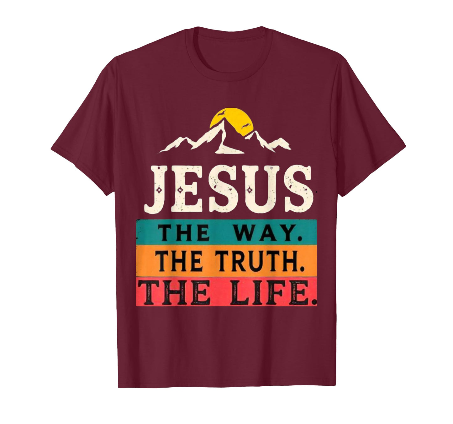 Jesus The Way Truth Life Women Men Christian Worship Gift T-Shirt