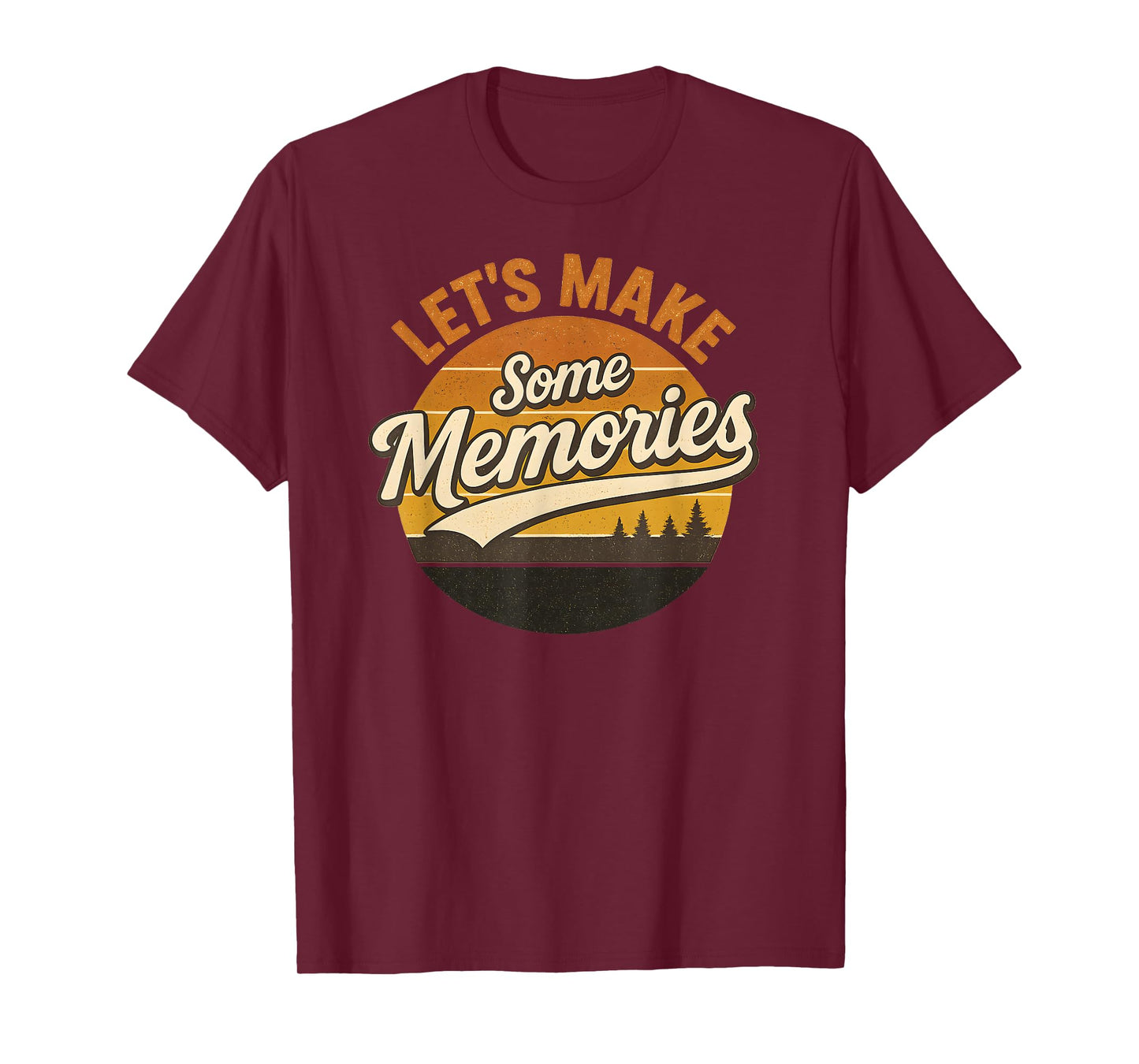 Let's Make Some Memories Retro Vintage Tee T-Shirt