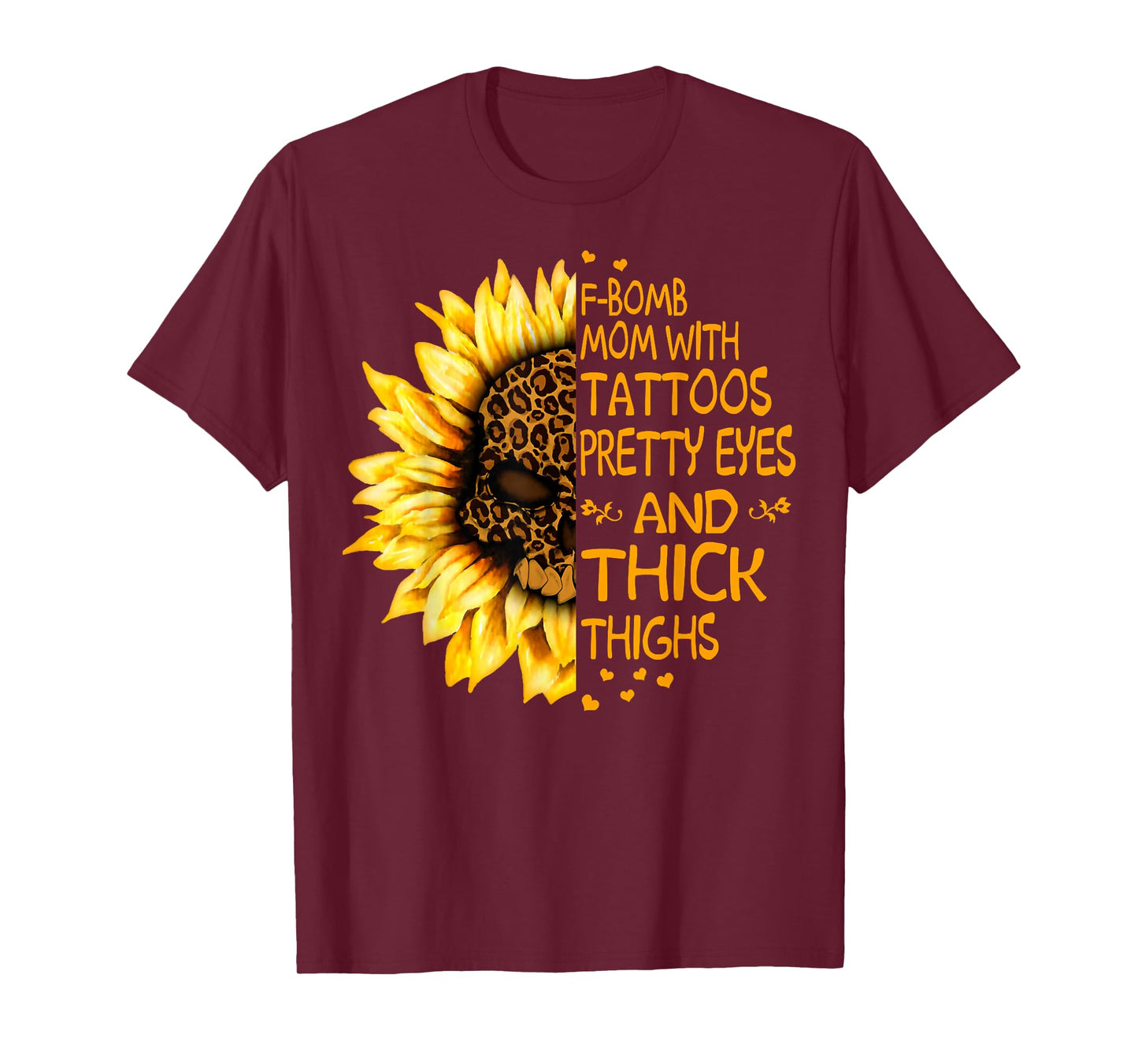 Funny F-Bomb Mom with Tattoos Pretty Eyes and Thick Thighs T-Shirt