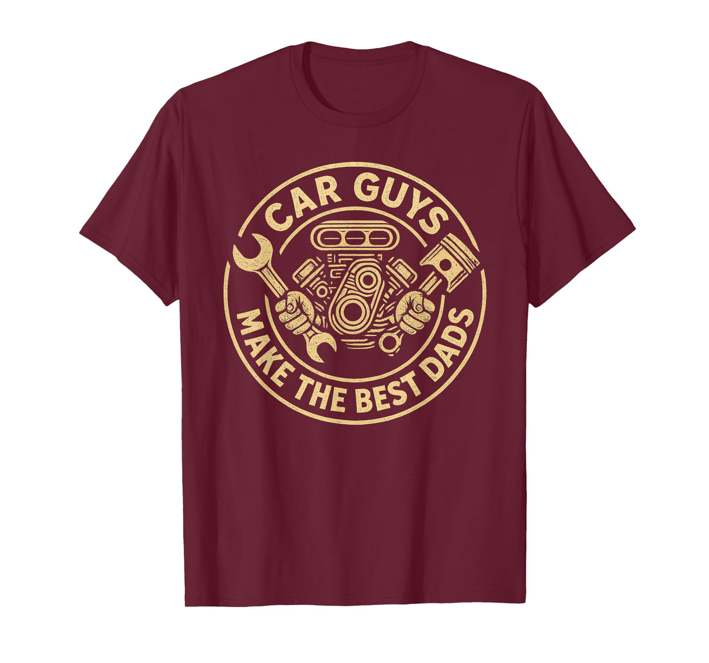 Car Guys Make The Best Dads, Funny Garage Mechanic dad T-Shirt