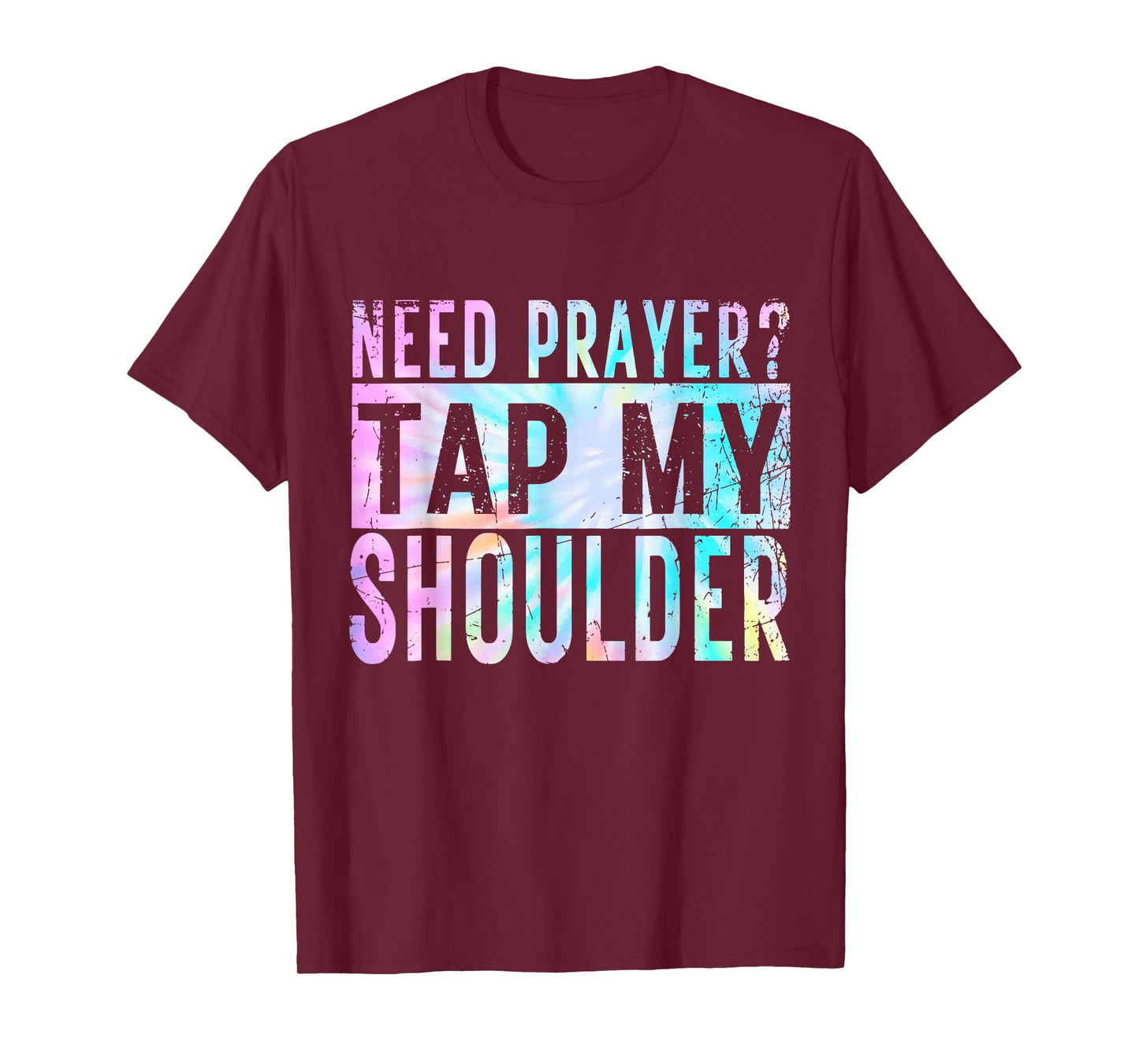 Need Prayer Tap My Shoulder Christian Men Women T-Shirt