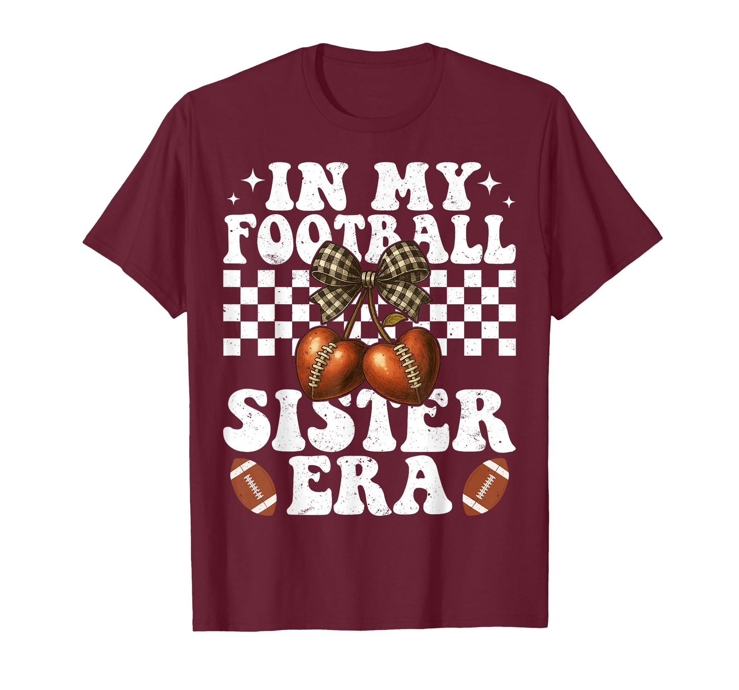 in My Football Sister Era American Football Sister Sis Life T-Shirt