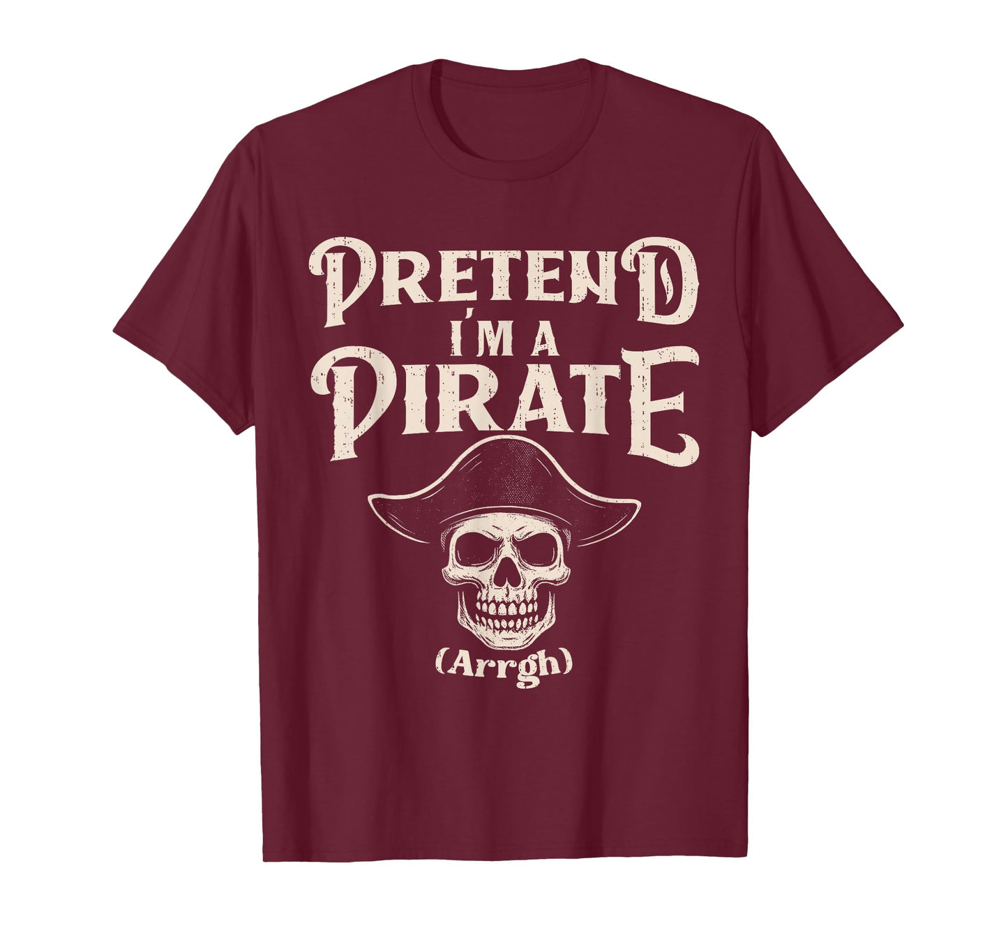 Pretend I'm A Pirate Costume Funny Halloween Buccaneers Meme T-Shirt