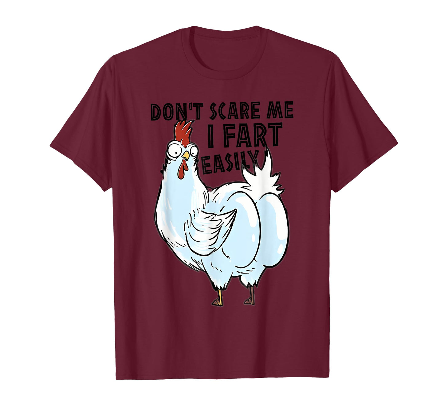 Don't Scare Me I Fart Easily Funny Chicken Butt For Matching T-Shirt