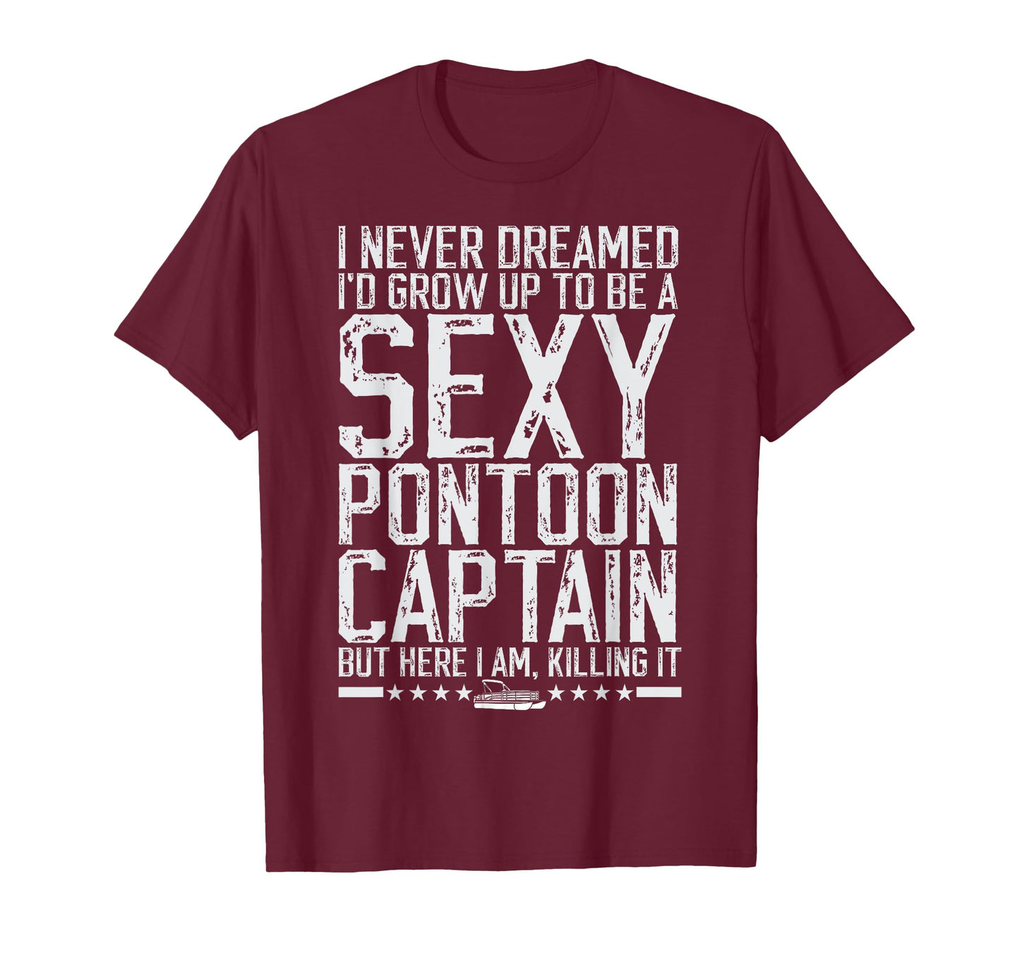 Funny Sexy Pontoon Captain Boating Men Pontoon Boat T-Shirt