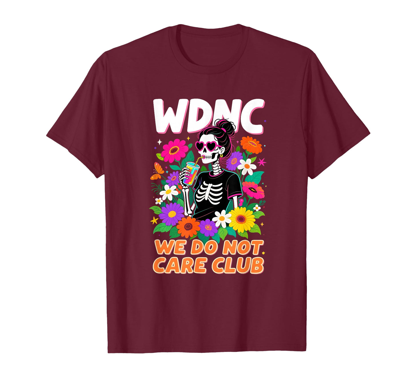 WDNC Skeleton Girl We Do Not Care Club T-Shirt